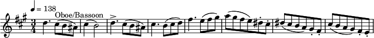 
  \relative c'' { \clef treble \time 3/4 \key a \major \tempo 4 = 138 d4. cis8(^"Oboe/Bassoon" b ais) | cis4( b2) | d4.-> cis8( b ais) | cis4. b8( cis d) | fis4. e8( fis gis) | a( gis fis e) dis-. cis-. | dis( cis b a) gis-. fis-. | cis'( b a gis) fis-. e-. }
