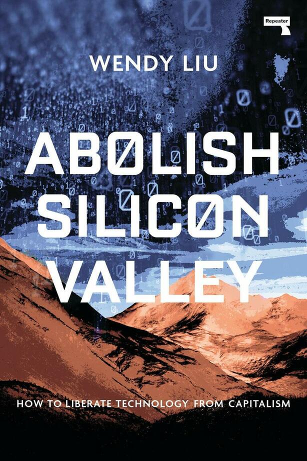 Image of the cover of 'Abolish Silicon Valley'
