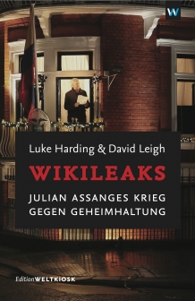 WIKILEAKS von Luke Harding und David Leigh