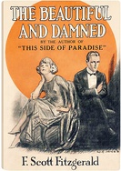 A color image of a book cover showing a man and a woman dressed in evening clothes and seated next to, but turned slightly away from each other and in front of a large red circle. The cover reads The Beautiful and Damned by the author of "This Side of Paradise" F. Scott Fitzgerald