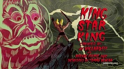 The titular character standing on top of a mountain peak with a sword in hand and a a giant head in the background; both are next to the words "King Star King" with various credits.