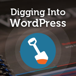 [ Digging Into WordPress ]