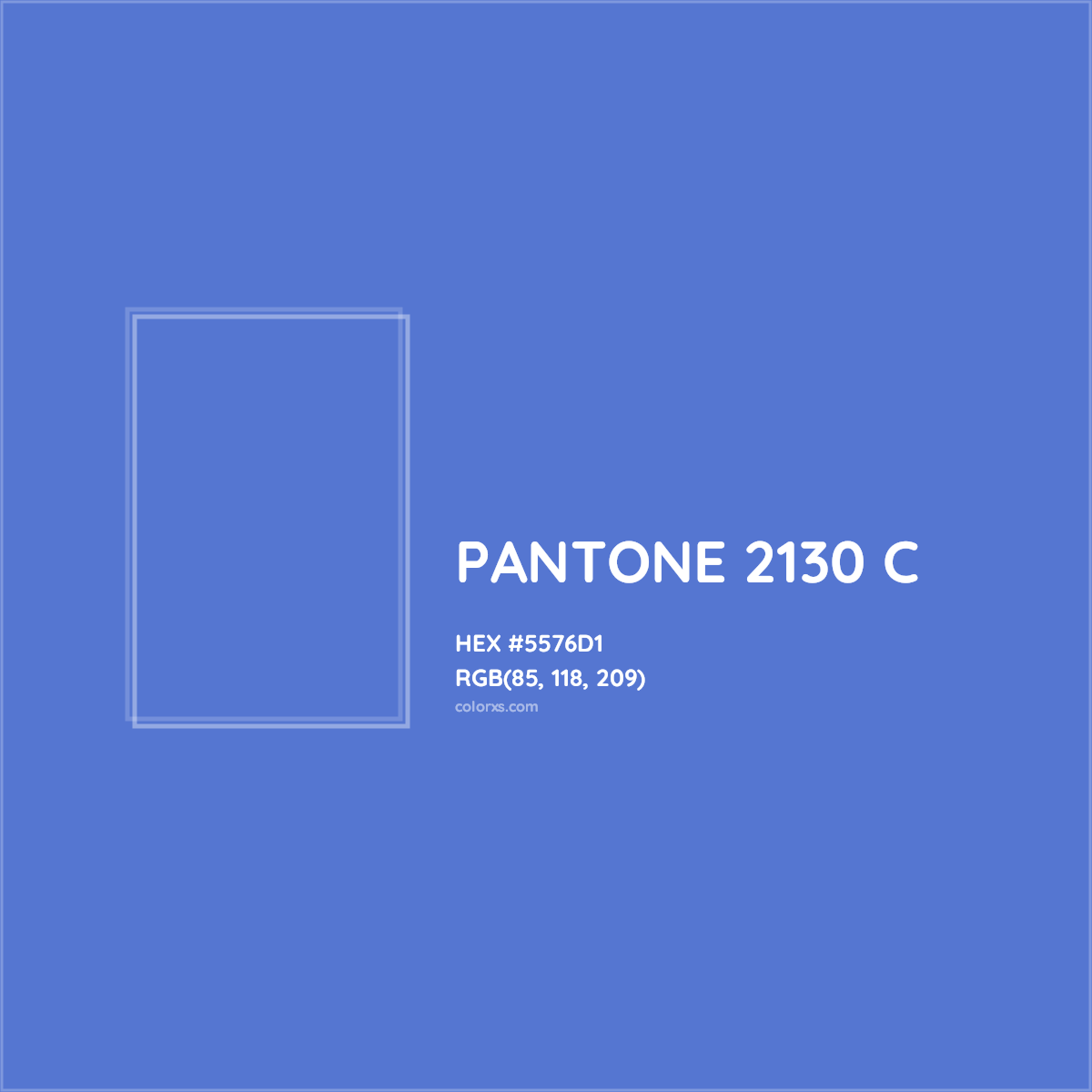 HEX #5576D1 PANTONE 2130 C CMS Pantone PMS - Color Code