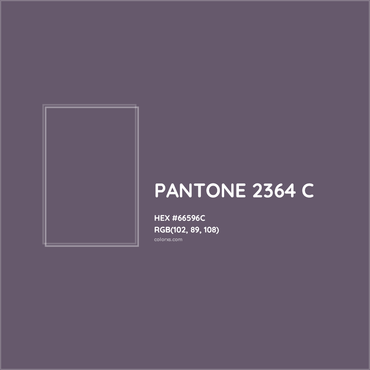 HEX #66596C PANTONE 2364 C CMS Pantone PMS - Color Code