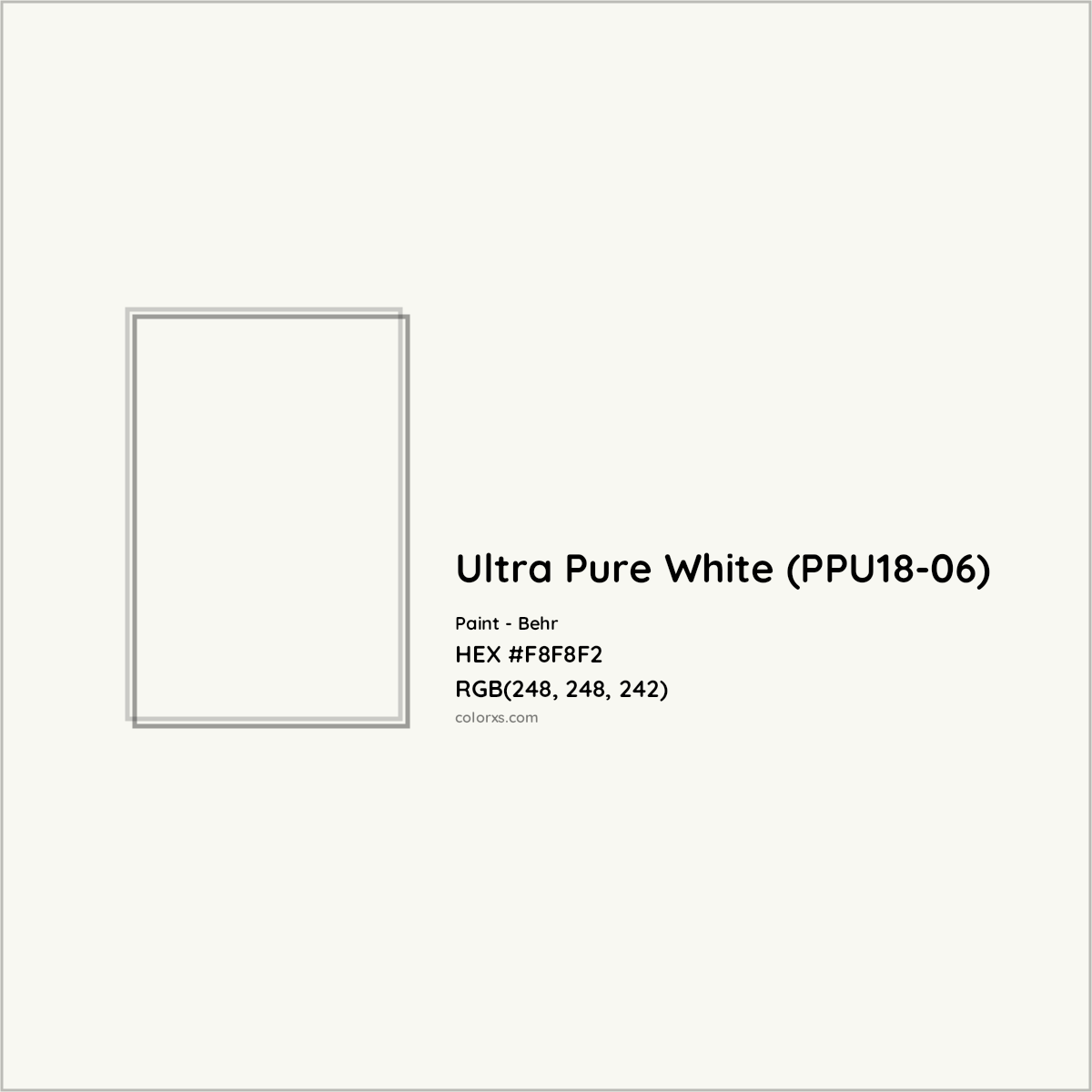 HEX #F8F8F2 Ultra Pure White (PPU18-06) Paint Behr - Color Code