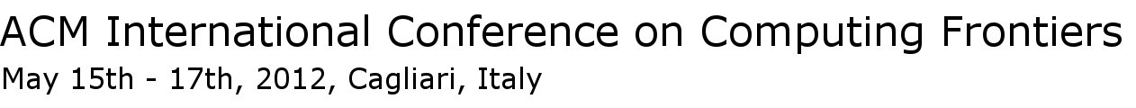 ACM International Conference on Computing Frontiers 2012