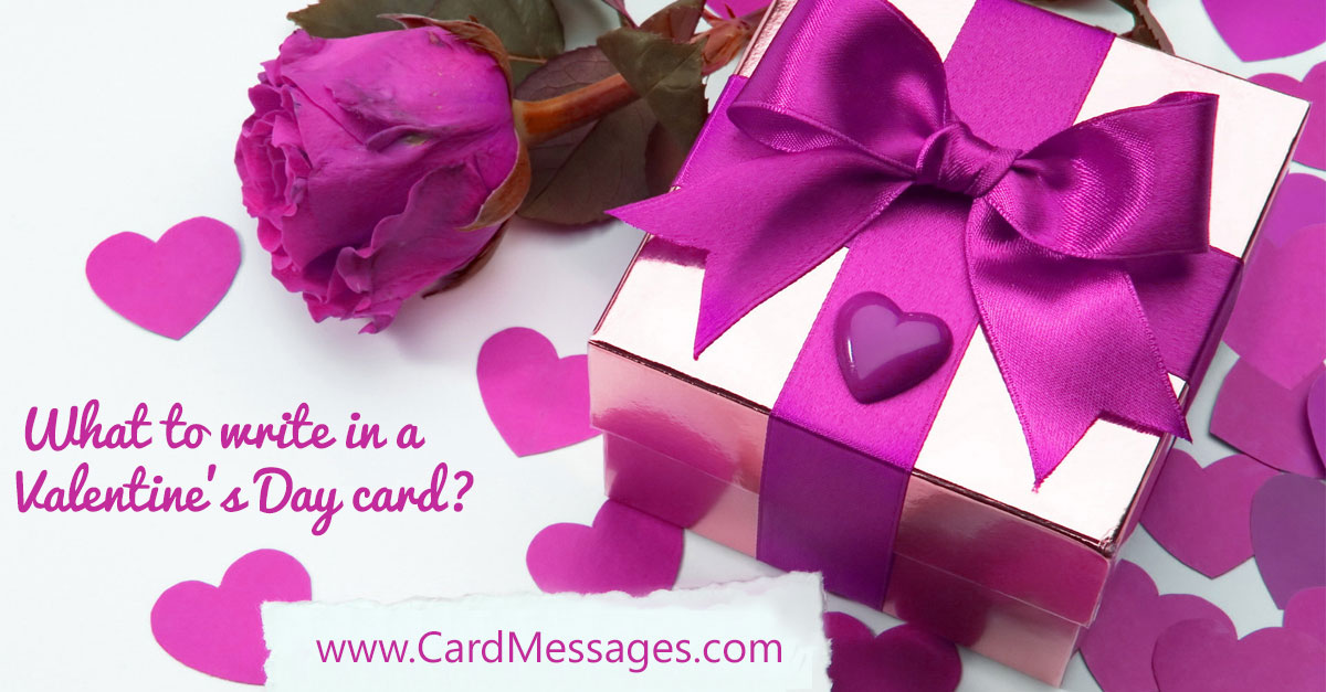 Valentines Day Messages. What to Write in a Valentine's Day Card