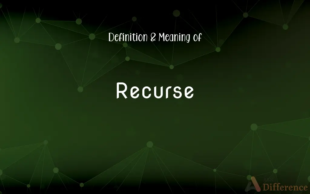 Recurse