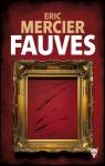 Fauves par Mercier