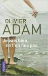 Je vais bien, ne t'en fais pas par Adam