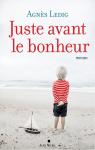 Juste avant le bonheur par Ledig