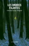 Les Ombres filantes par Guay-Poliquin