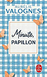 Minute, papillon ! par Valognes