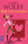 Rose  la rescousse par Wolff