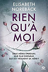 Rien qu' moi par Norebck