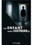 Un enfant sans histoire(s) par Antoine