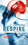 Ten Tiny Breaths, tome 1 : Respire par Tucker