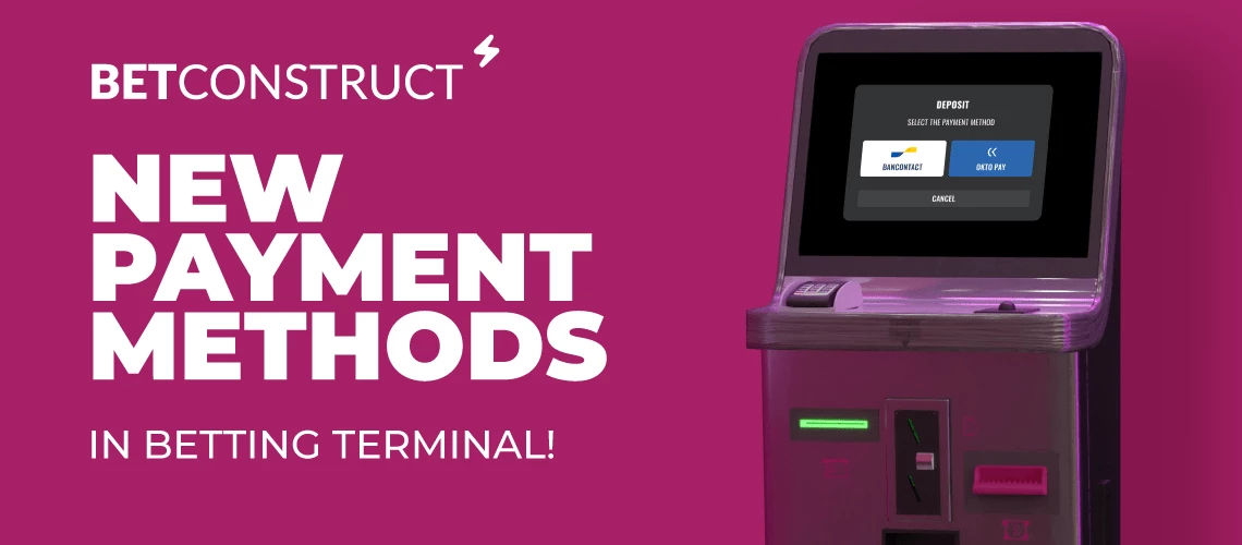 BetConstruct Expands Betting Terminal Product with New Payment Methods Into Betting Terminal