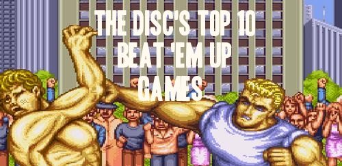 The Disc’s Top 10 Beat ‘em Ups