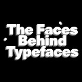 The Faces Behind Typefaces - Deep Dive into Legacies of Pioneers of Type Design