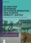 book: De Gruyter Handbook of Climate Migration and Climate Mobility Justice