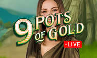 9 Pots of Gold Live