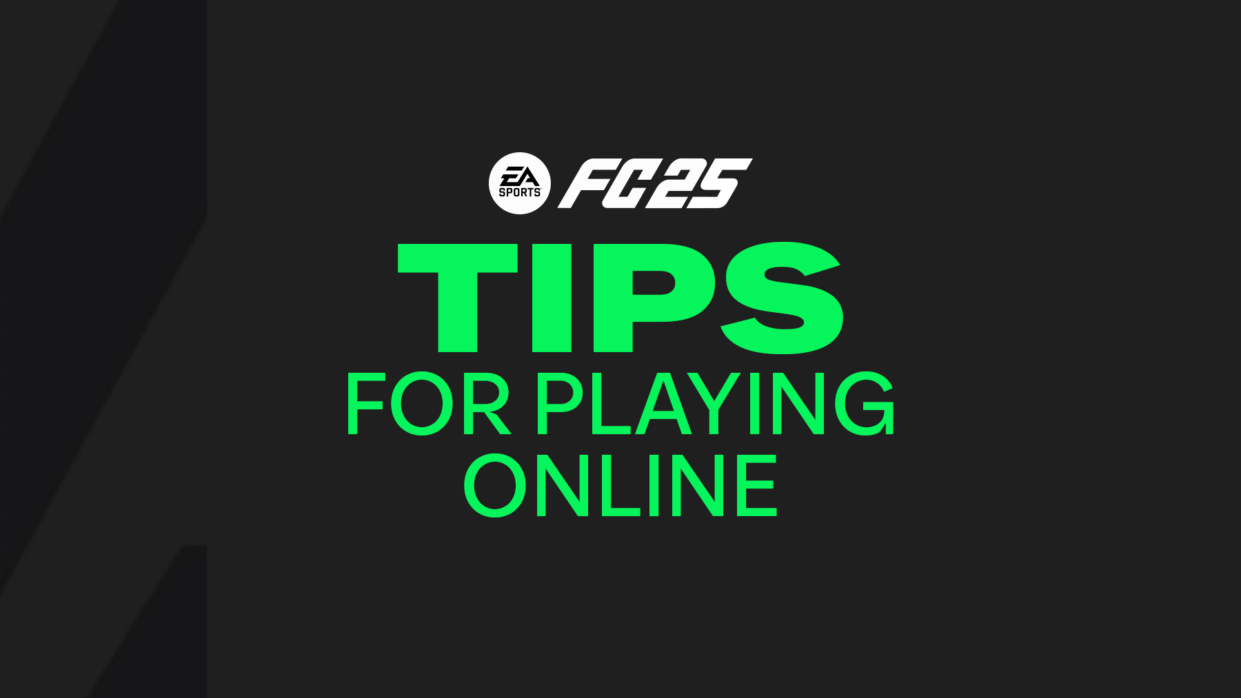 FC 25 – Tips For Playing Online