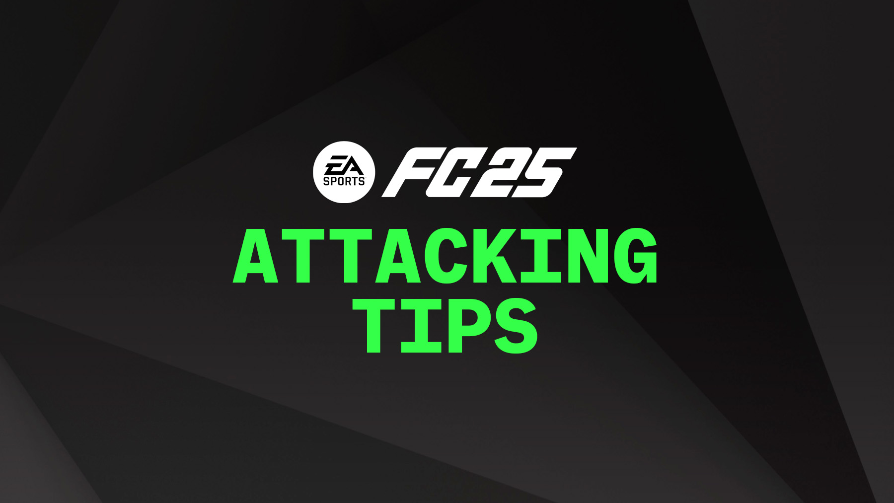 FC 25 Attacking Tips & Tutorial