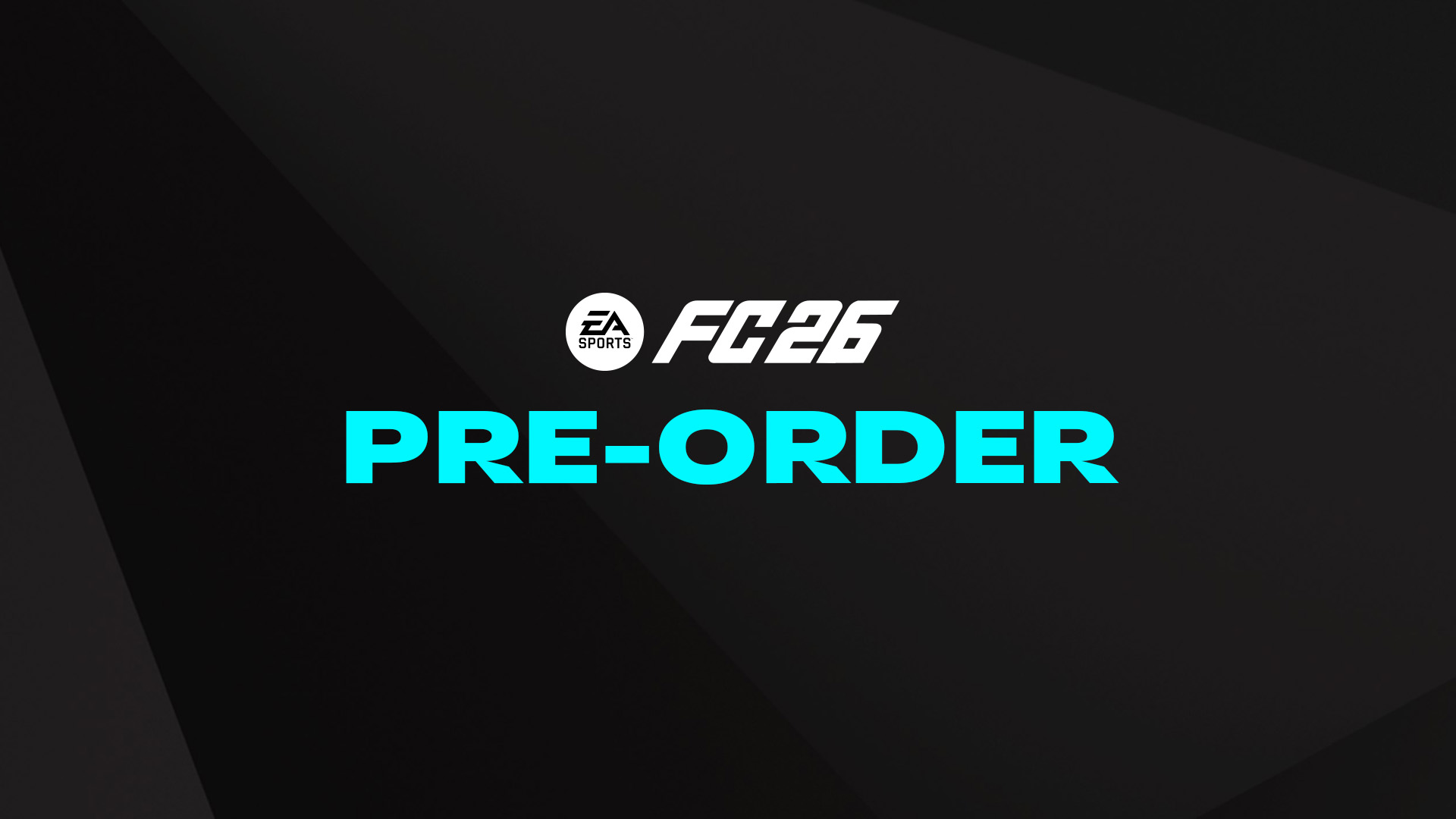 Buy and Pre-order EA SPORTS FC 26