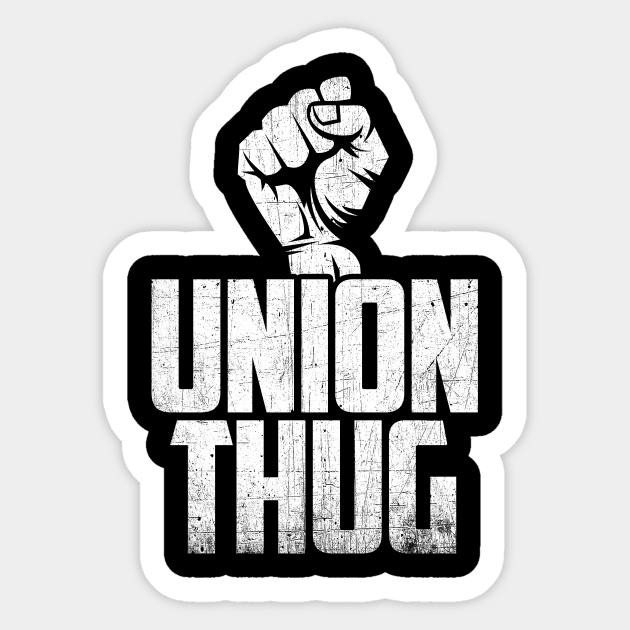 Union Thug Stickers