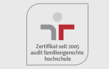 Zertifikat seit 2008 Audit Familiengerechte Hochschule