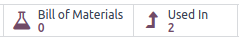 Show "Bill of Materials" and "Used In" smart buttons.