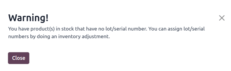 Warning message: products in stock have no lot/serial number.