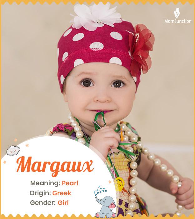 Margaux means pearl