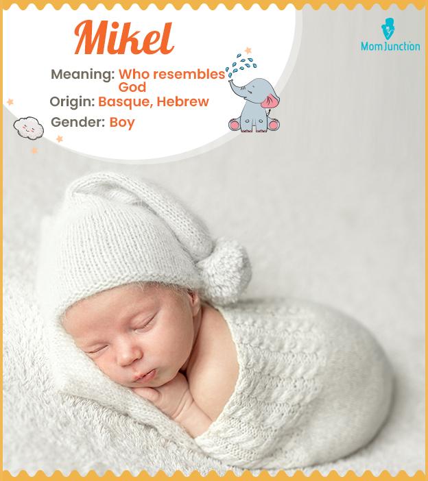 Mikel, meaning one w