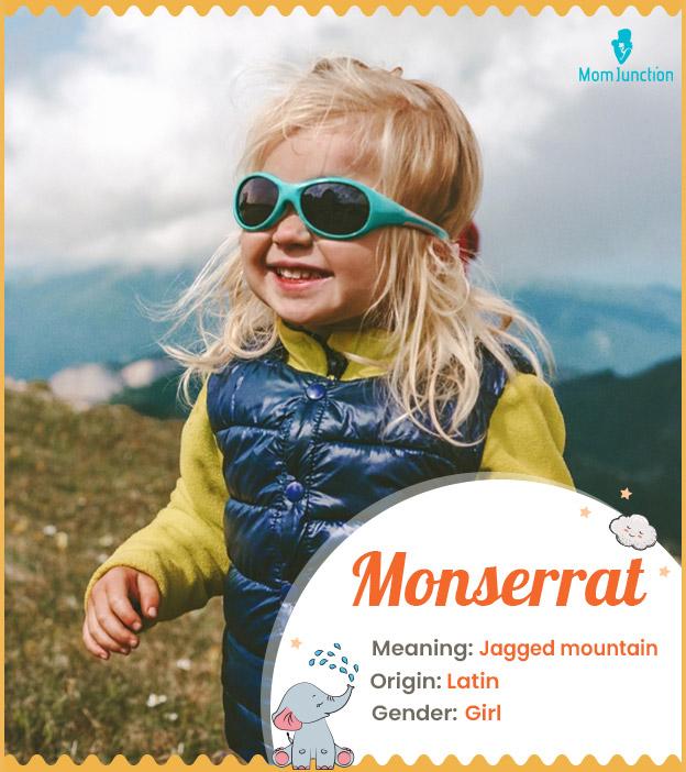 Monserrat, meaning j