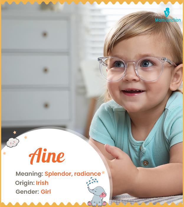 Aine, meaning splend