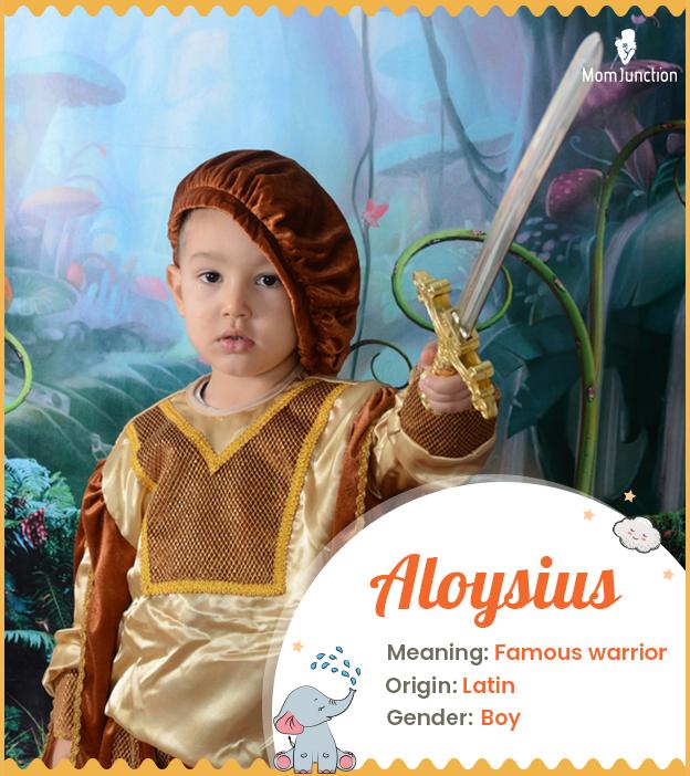 Aloysius, a unique L