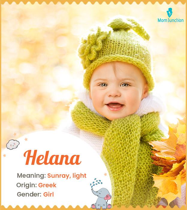 Helana means sunray