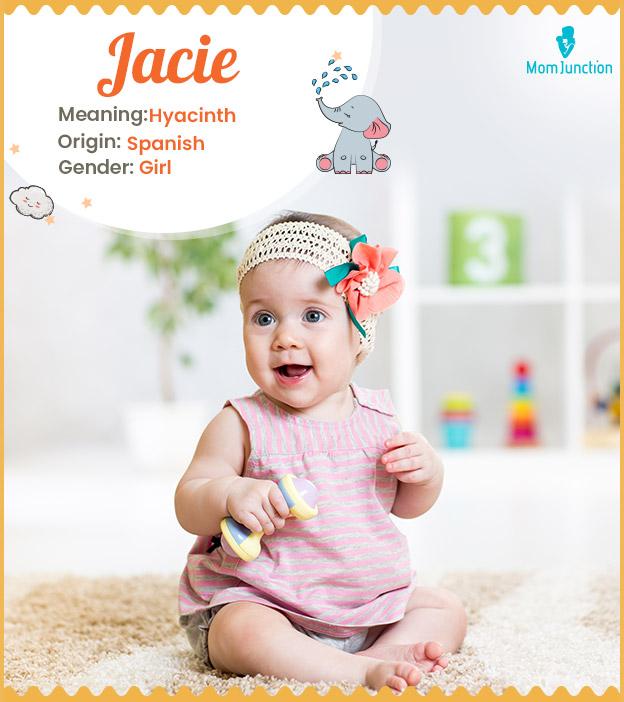 Jacie, meaning hyaci