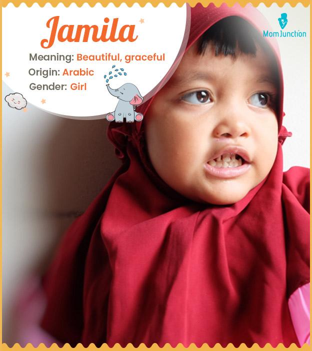 Jamila, meaning beau