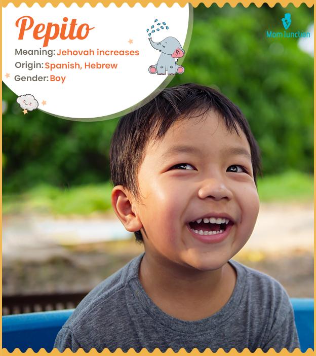 Pepito meaning Jehov