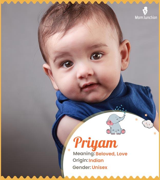 Priyam, for a loved 