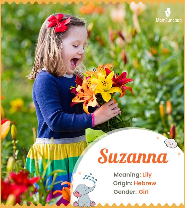 Suzanna, meaning lil