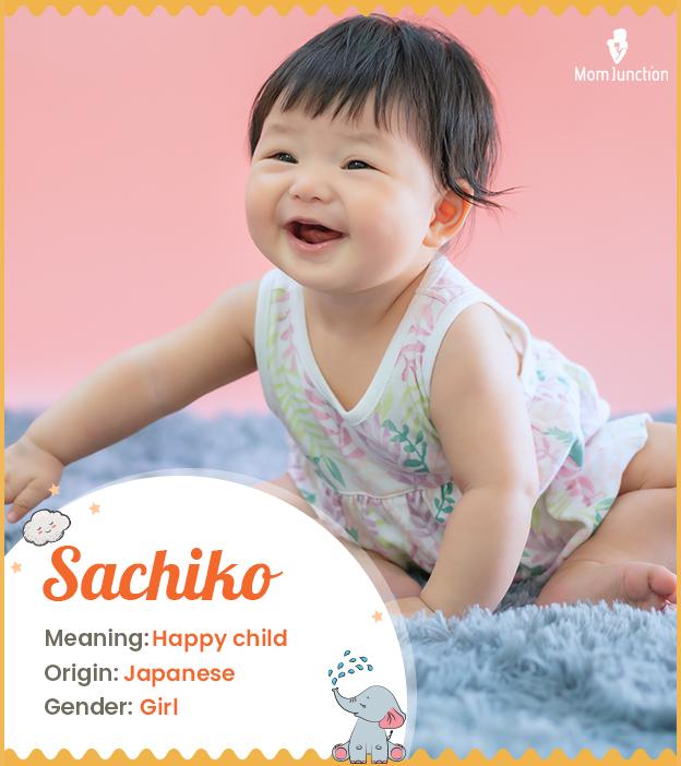 Sachiko means happy 