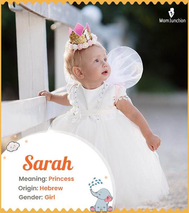 Sarah, meaning princ