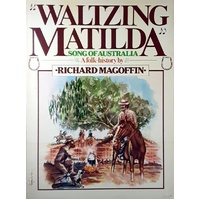 Waltzing Matilda. Song Of Australia. A Folk History