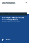 Stephanie Reckhaus - Sicherheitssektorreform und Gender in der Türkei