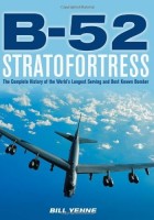 Bill Yenne - B-52 Stratofortress