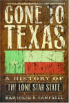 Gone to Texas: A History of the Lone Star State